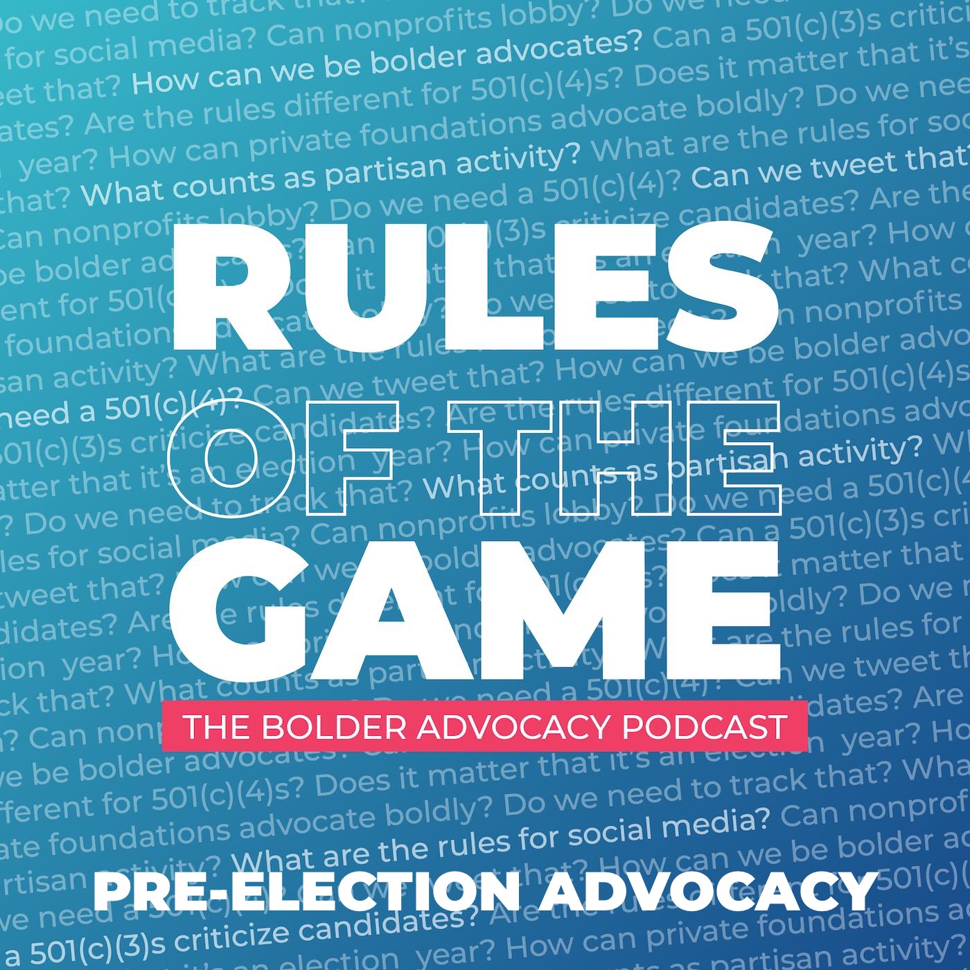 Election Series Part 1: Pre-Election Advocacy