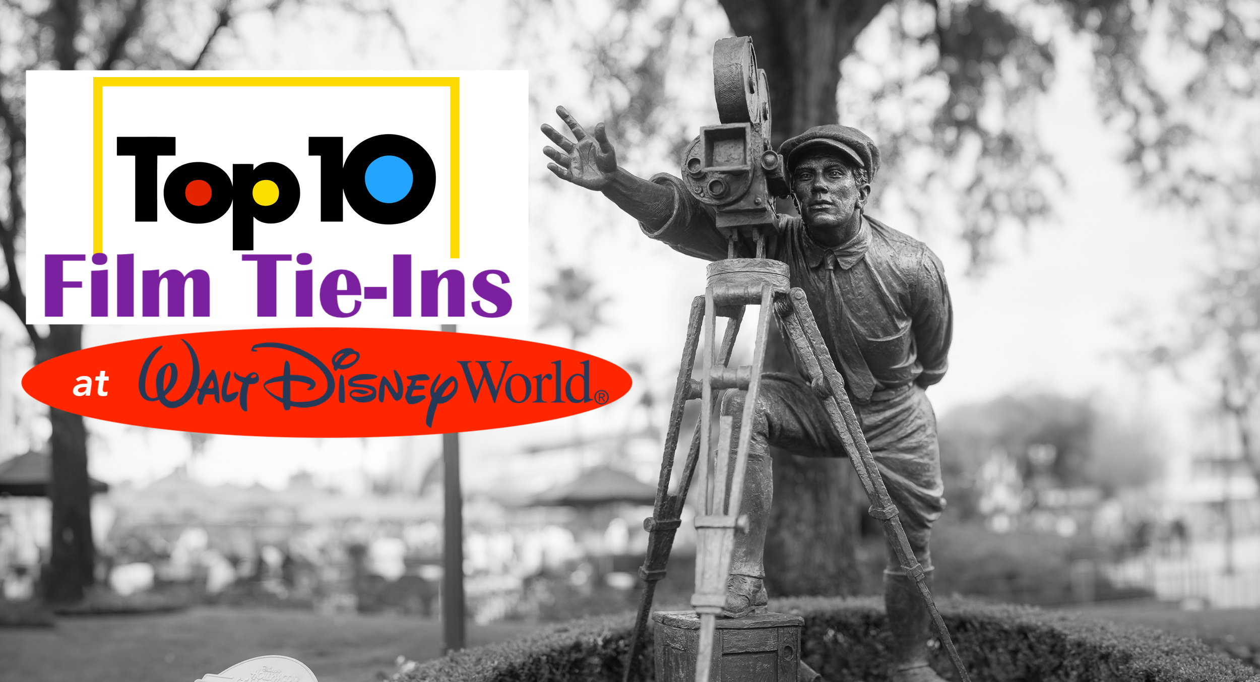 247: Top 10 Film Tie-Ins at Walt Disney World