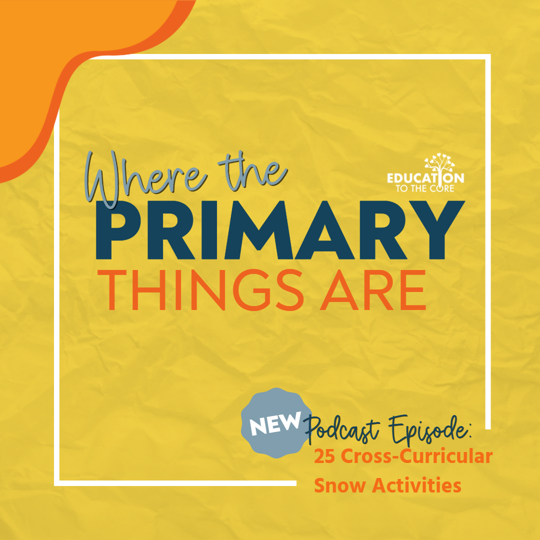 Education To The Core: Where The Primary Things Are