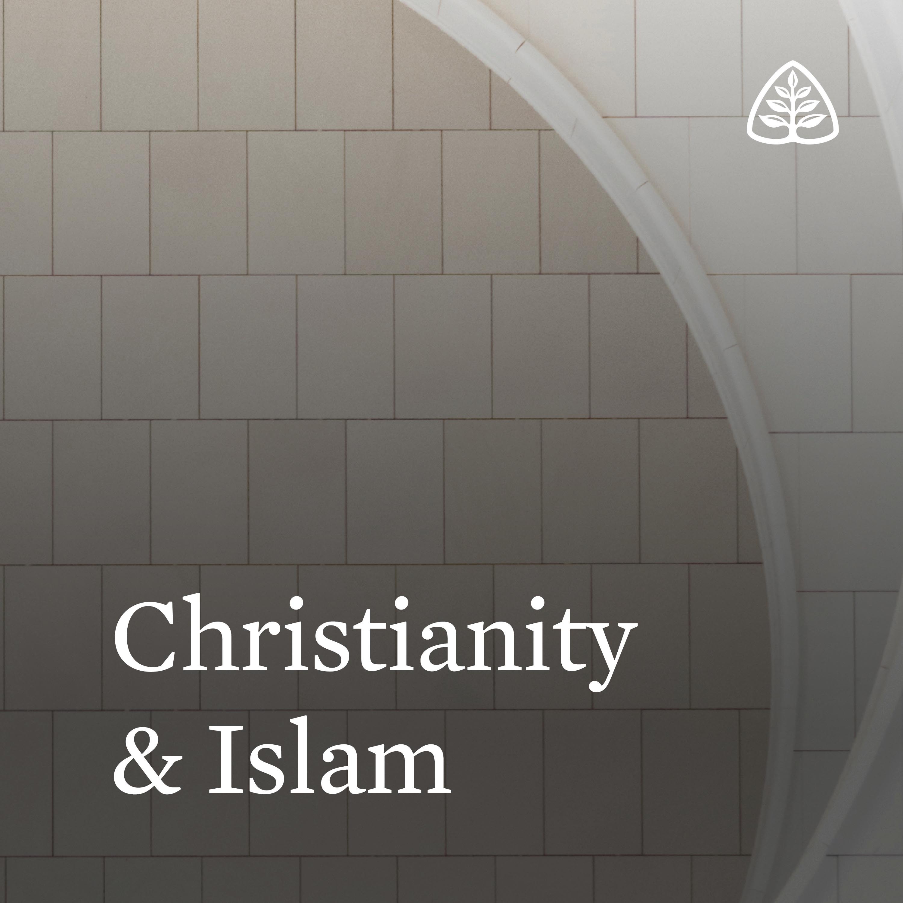 Christianity & Islam