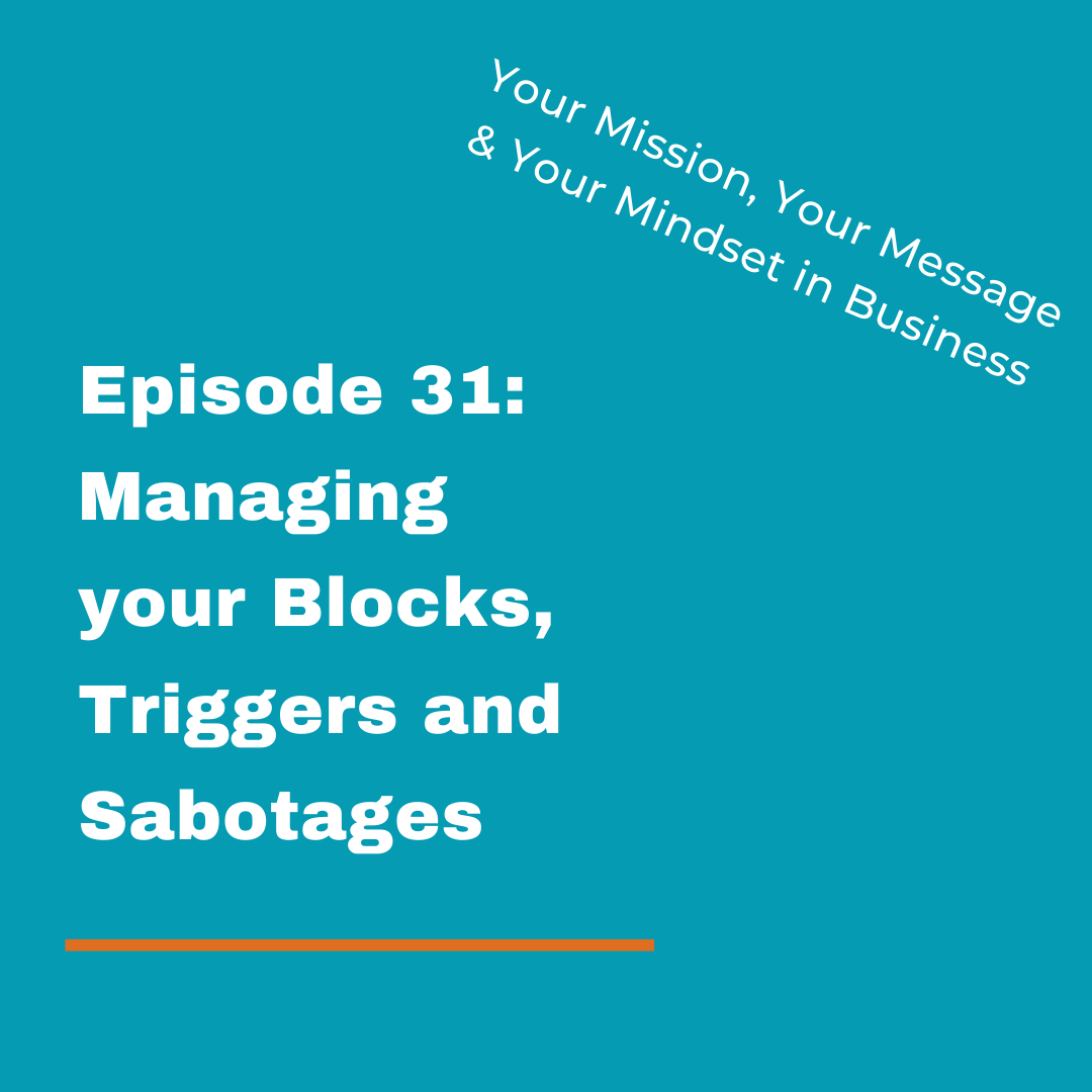 Your Mission, Your Message and Your Mindset in Business