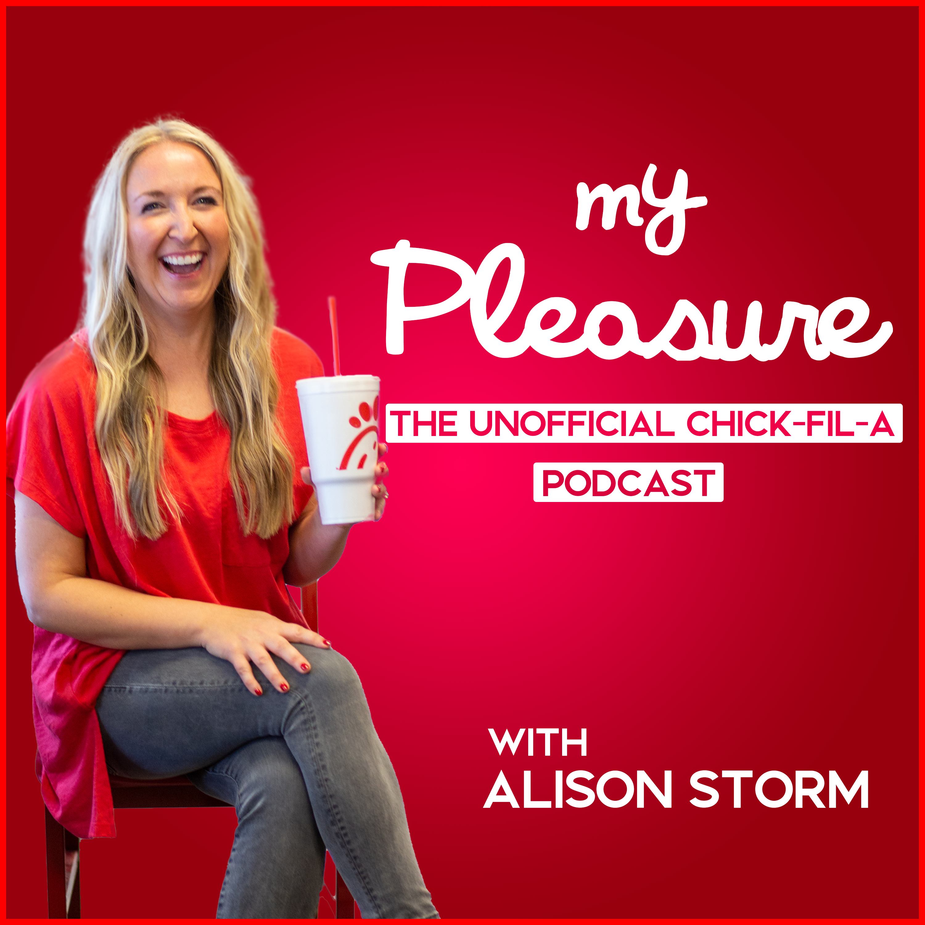 My Pleasure: The Unofficial Chick-fil-A Podcast