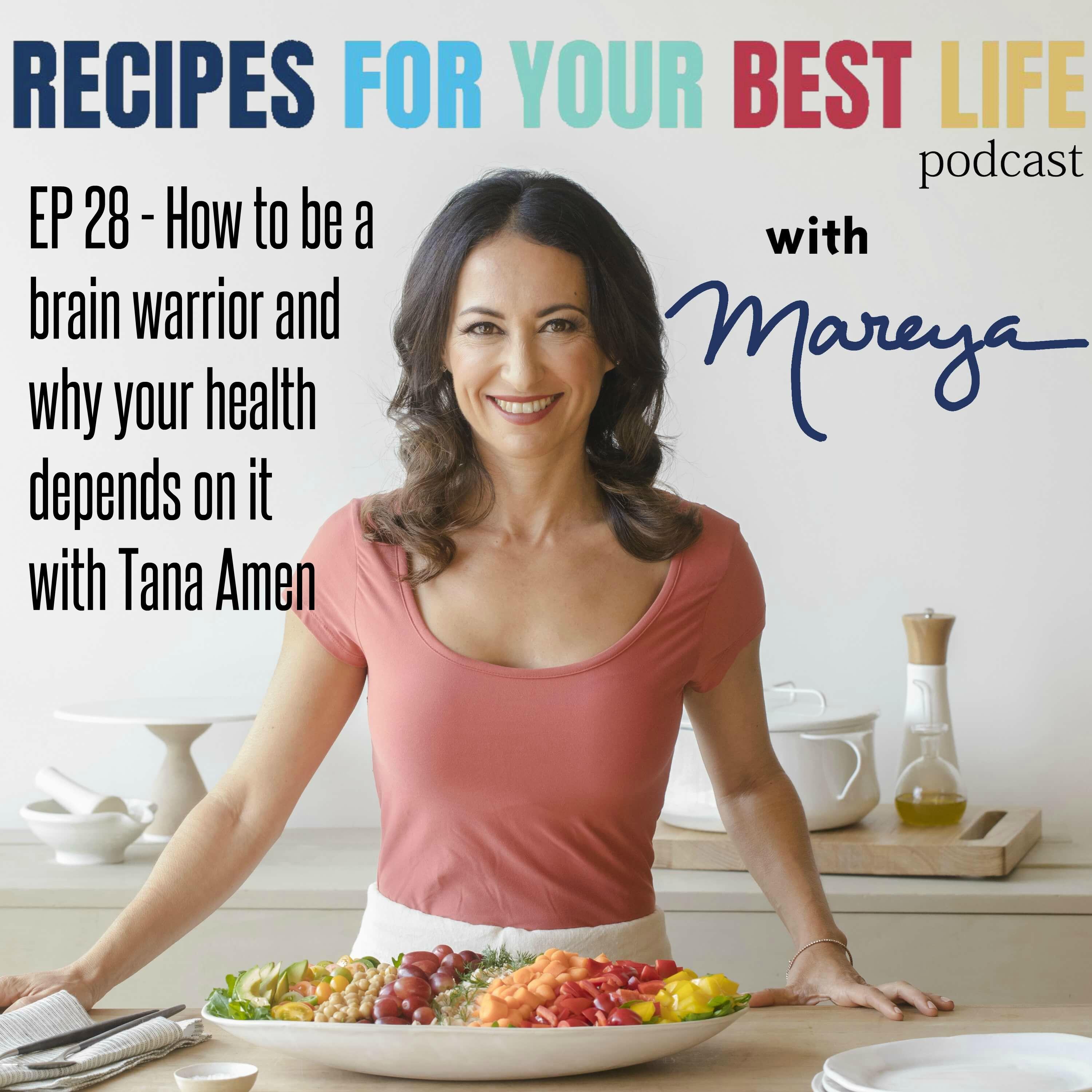 How to be a brain warrior and why your health depends on it with Tana Amen