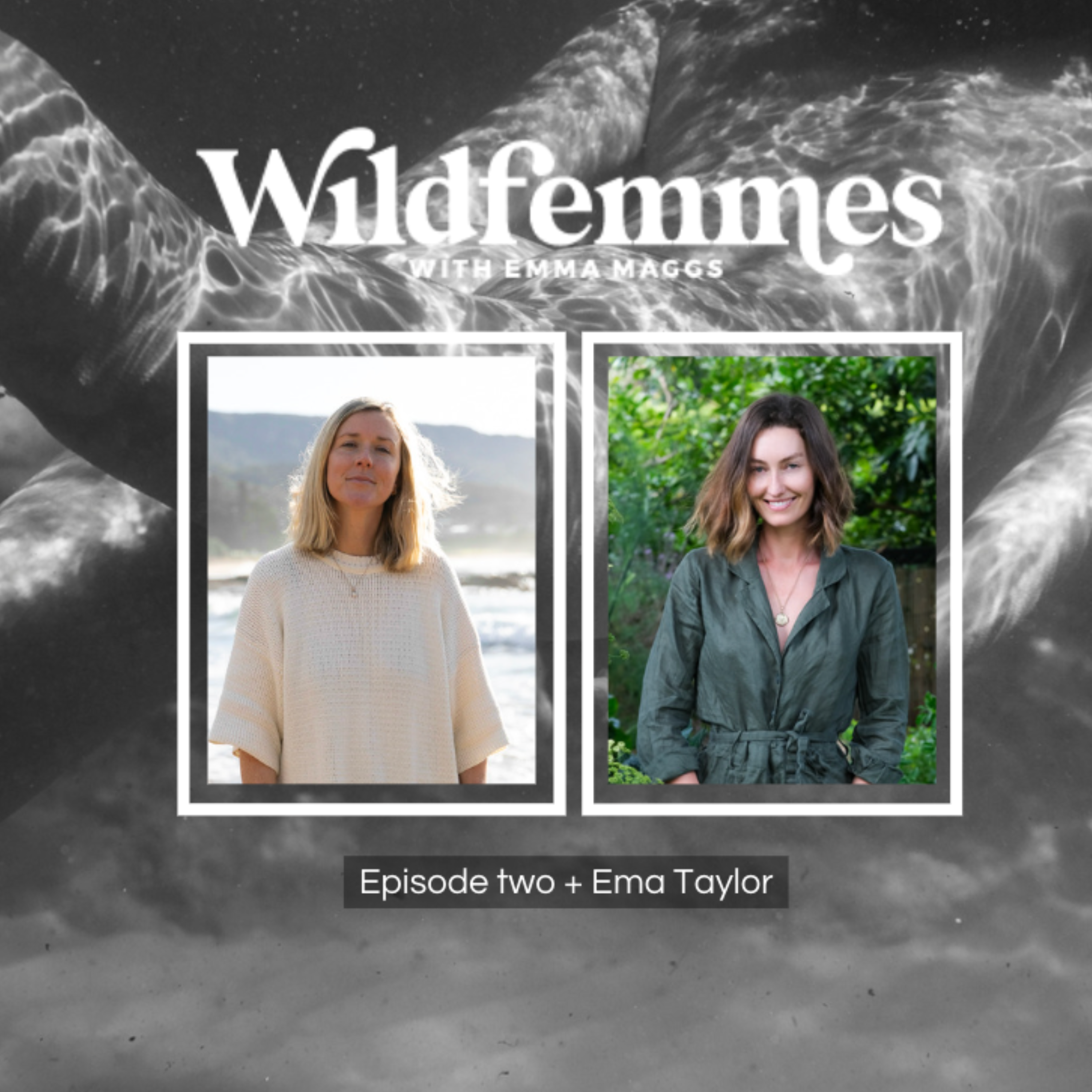 Wildfemmes with Emma Maggs