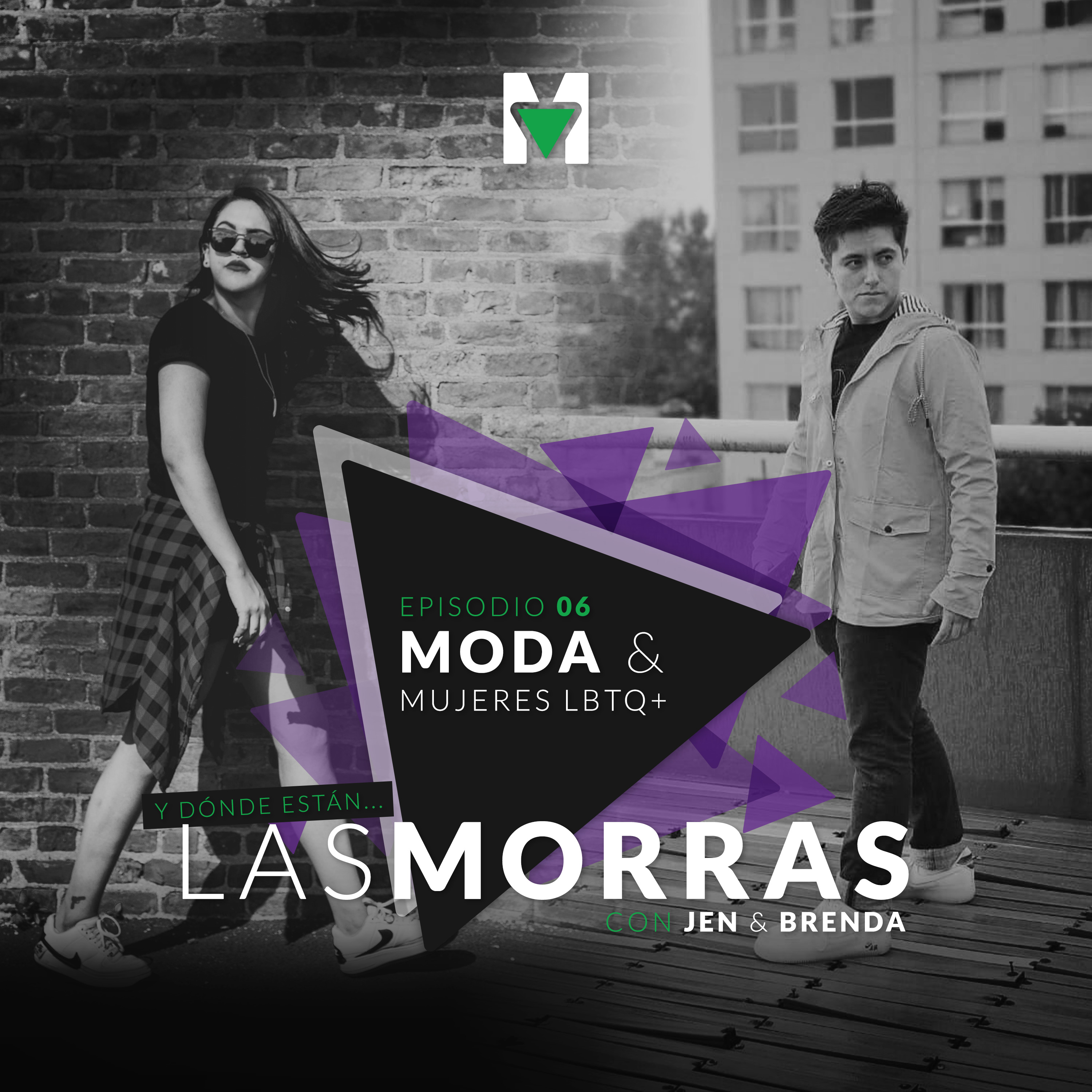 ¿Y dónde están las morras? con Jen & Brenda