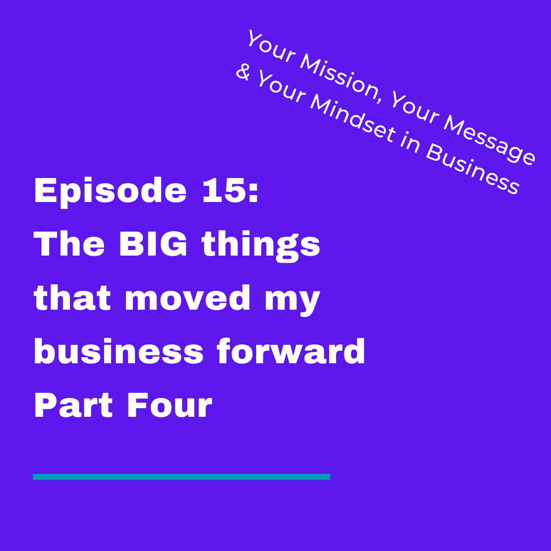 Your Mission, Your Message and Your Mindset in Business