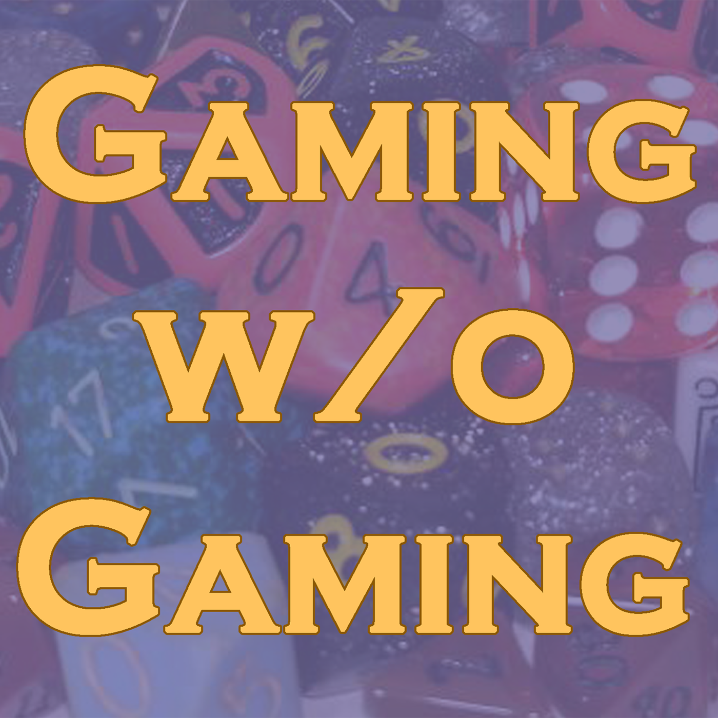 gamingwithoutgaming's podcast