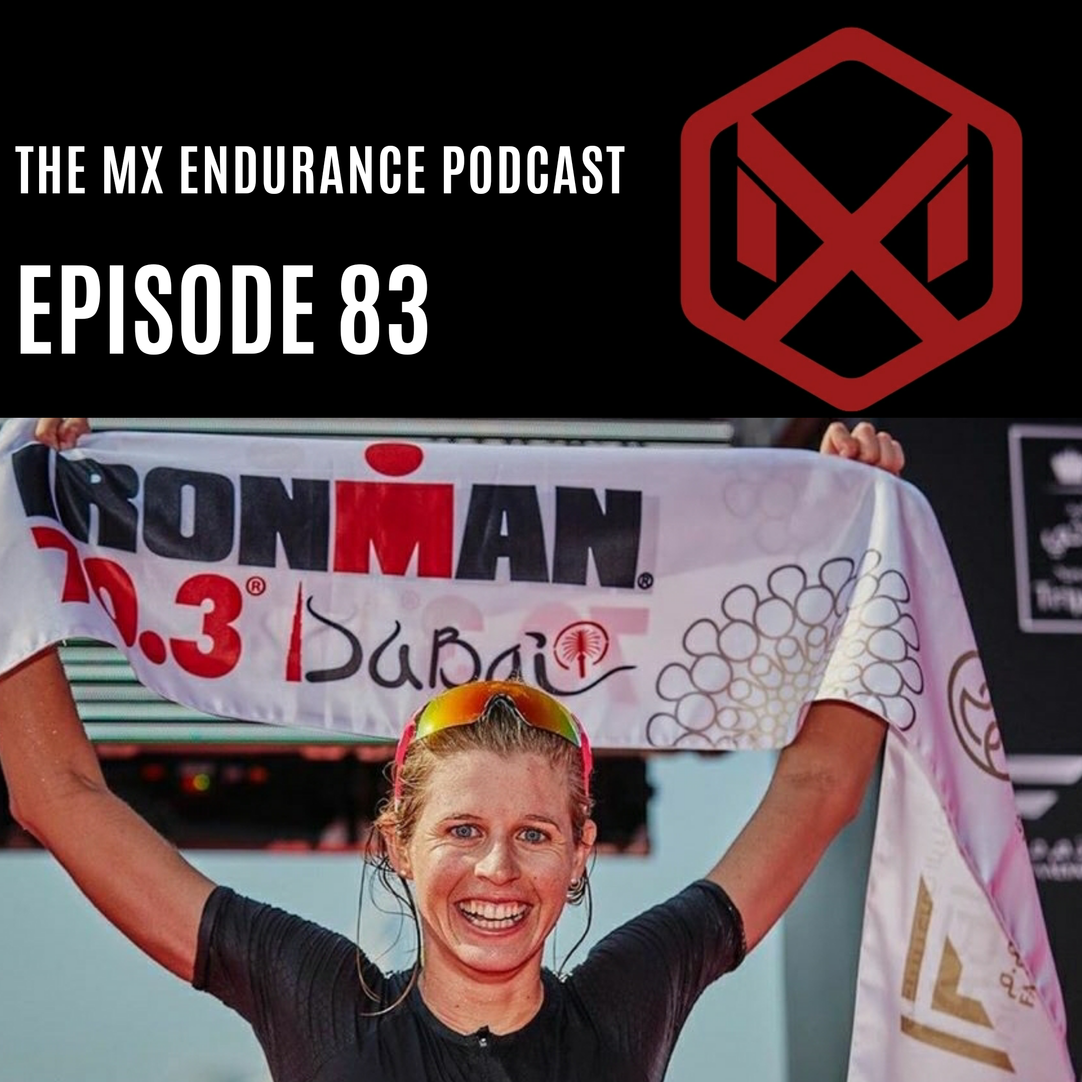 #83 - Dubai 70.3 & The New Bahrain Endurance 13 Team · MX Endurance