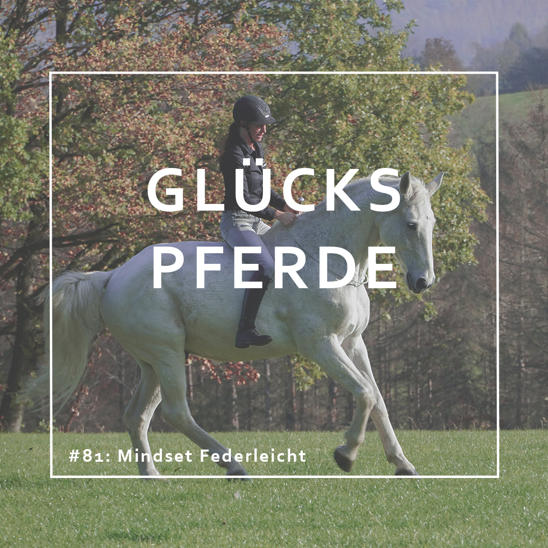 GlücksPferde - Erfüllt leben im Spiegel der Pferde