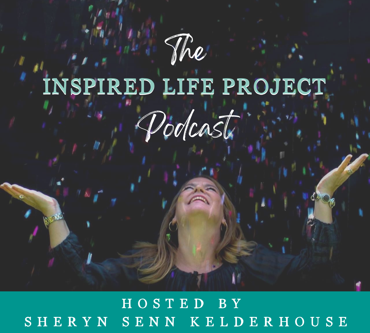 The Inspired Life Project Podcast
