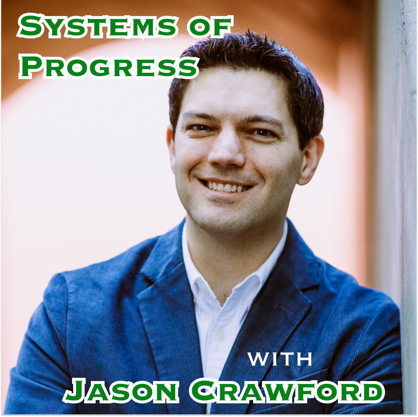 Systems of Progress with Jason Crawford
