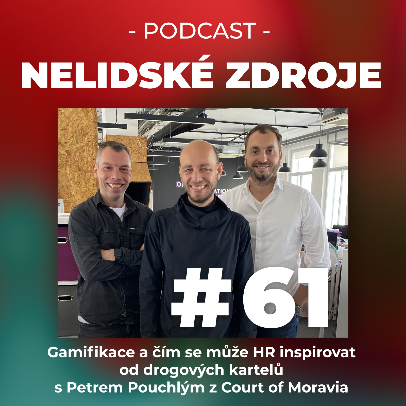 61: Gamifikace a čím se může HR inspirovat od drogových kartelů s Petrem Pouchlým z Court of Moravia