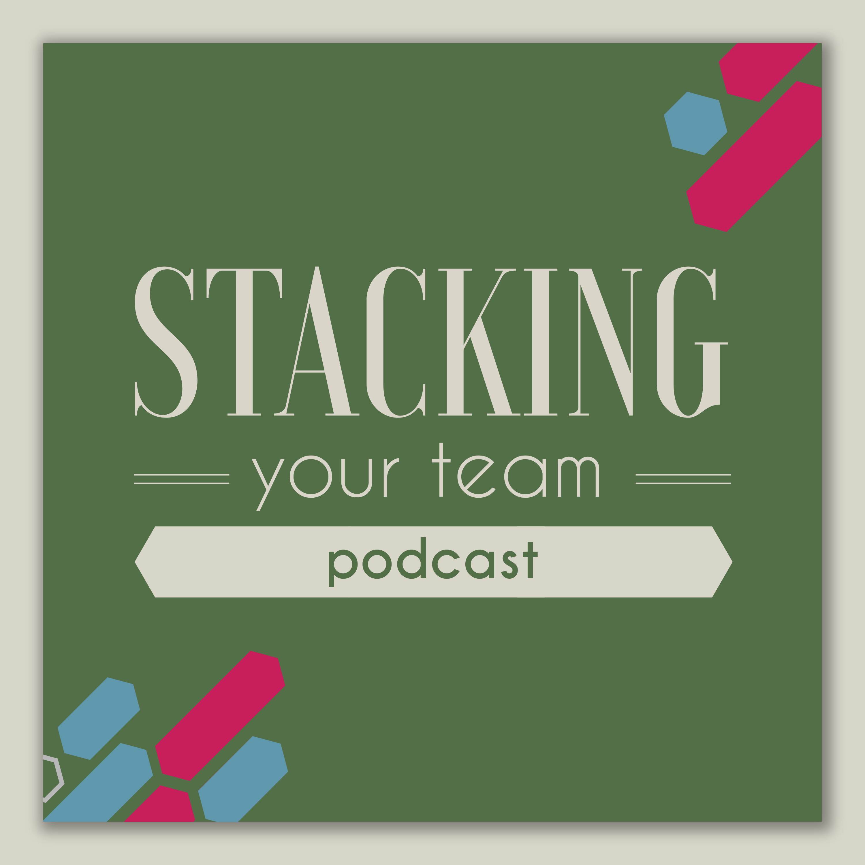 164 Leading Through Rapid Growth with Nancy Pruitt Stacking Your