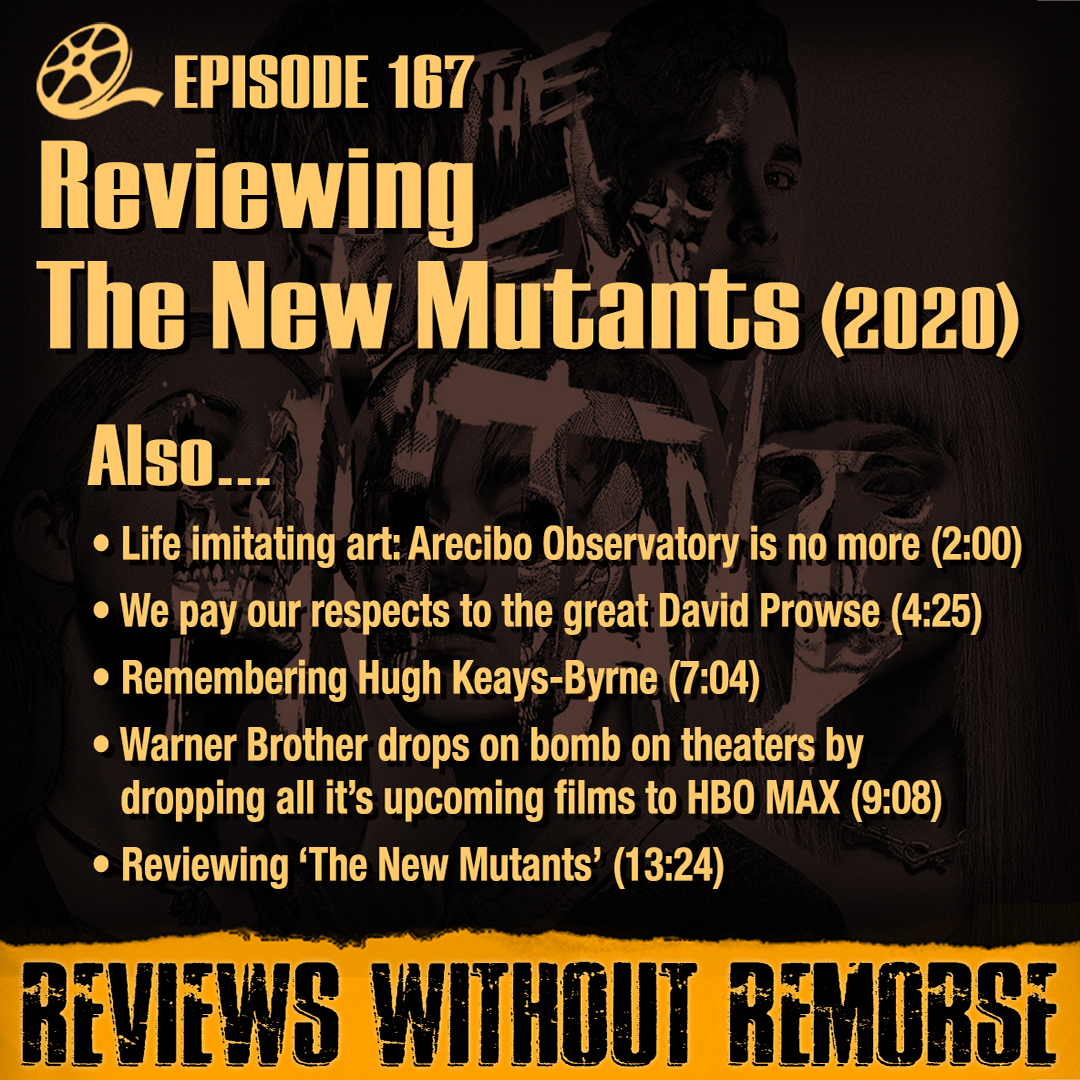 Episode 167 - The New Mutants (2020)