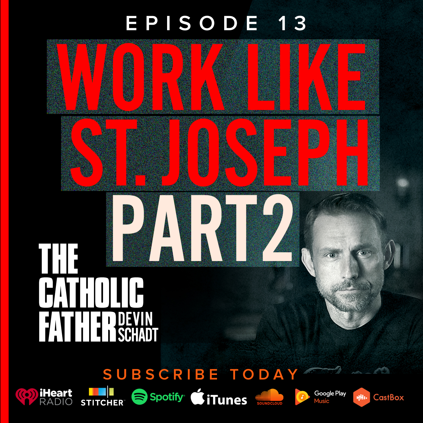 Keep Your Family Catholic with Devin Schadt and Judah Kennedy