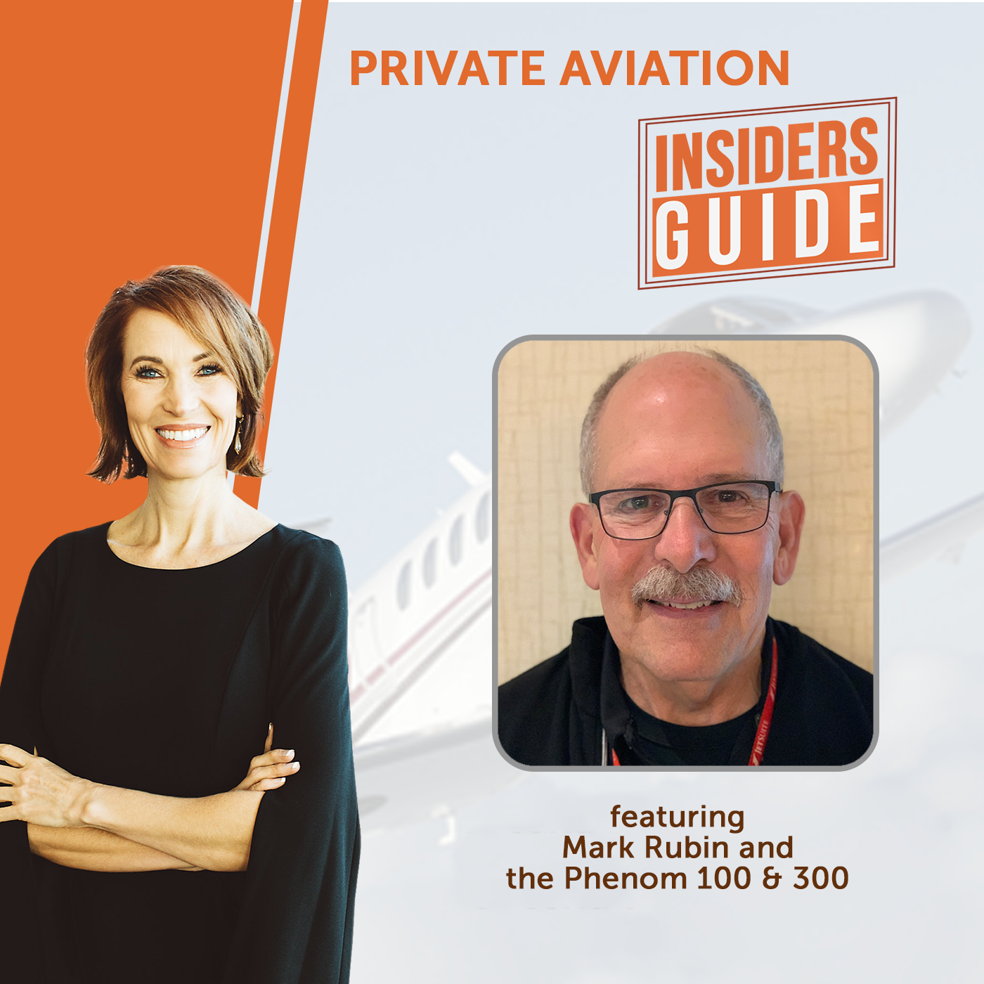 Phenom 100 and 300 with Mark Rubin