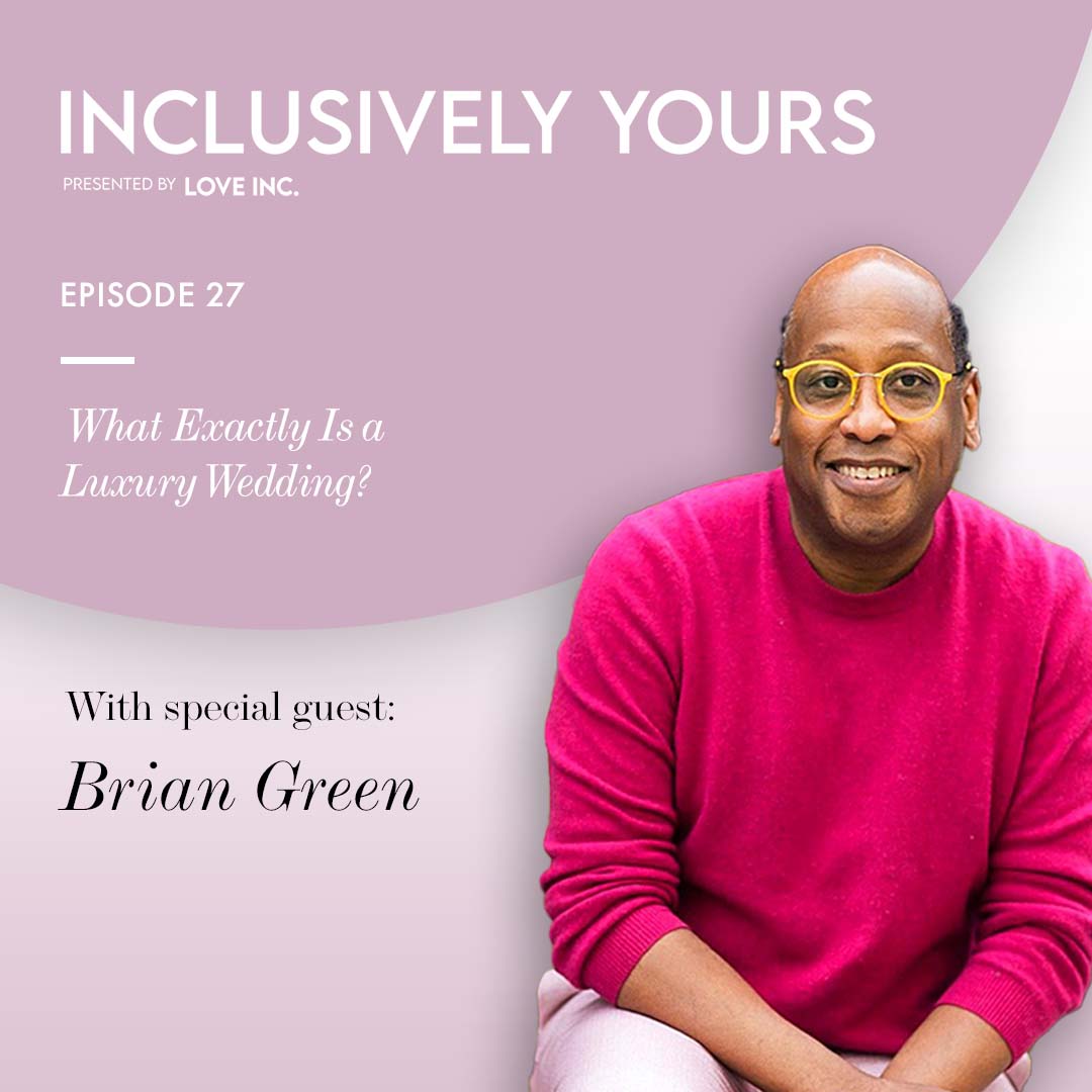 Inclusively Yours - A Wedding Planning Podcast
