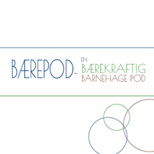 Bærepod en bærekraftig barneahage pod