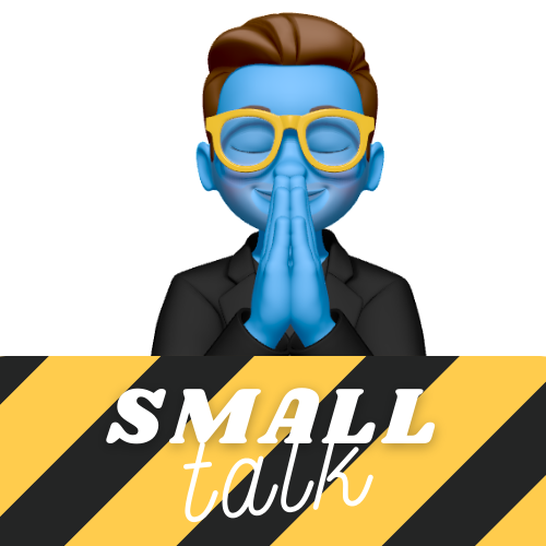 Small Talk Podcast
