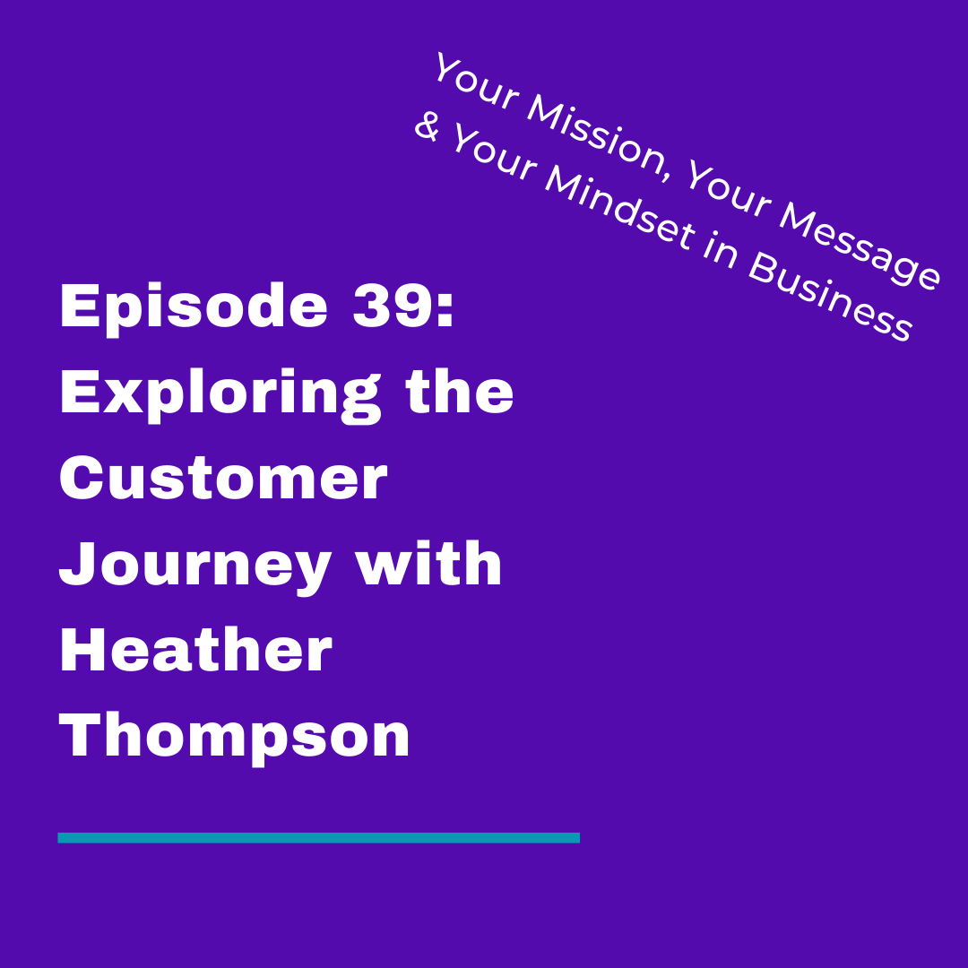 Your Mission, Your Message and Your Mindset in Business