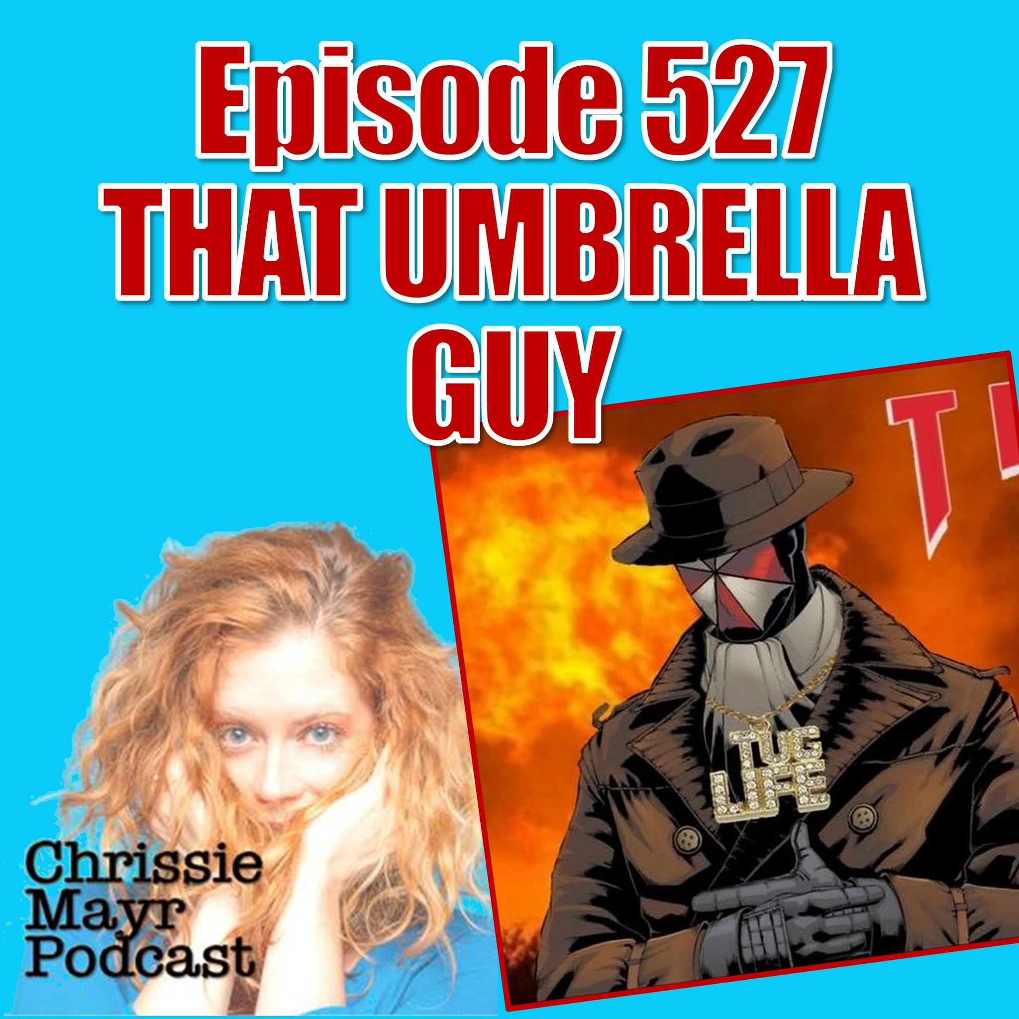 CMP 527 - That Umbrella Guy