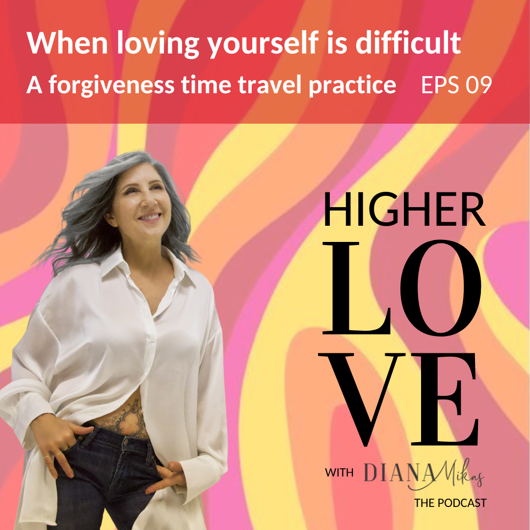 Higher Love with Diana Mikas