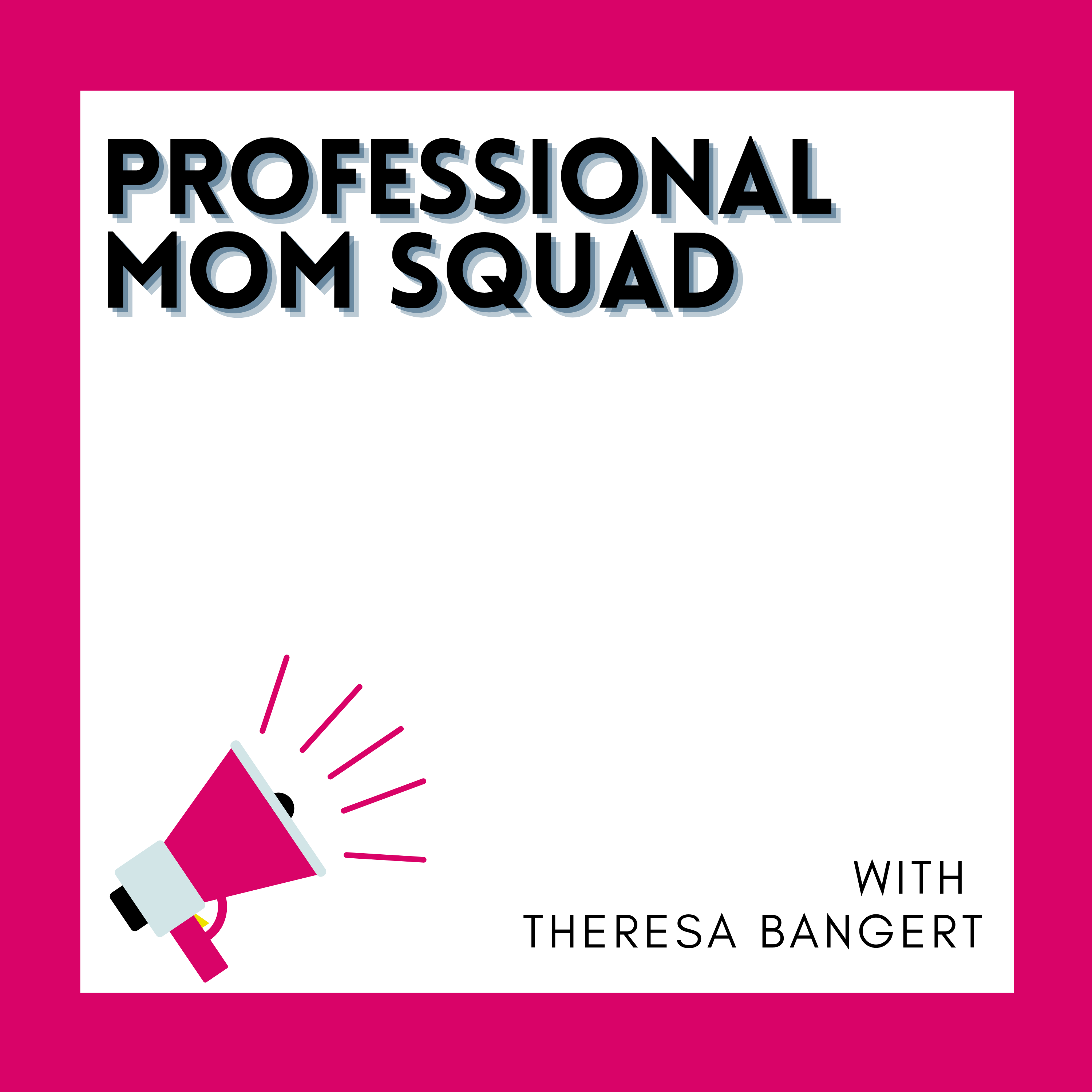 Professional Mom Squad