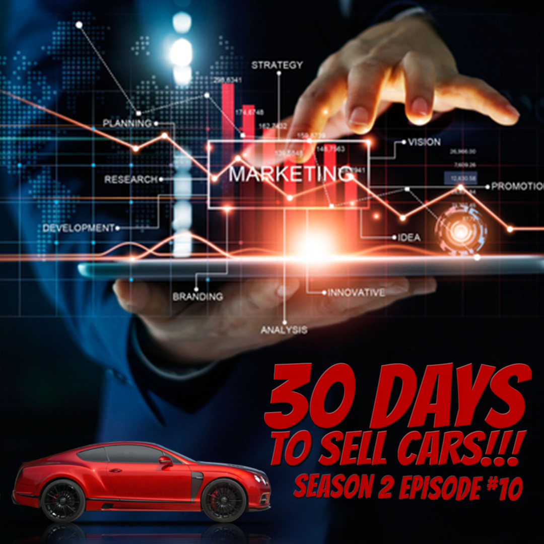 30 Days To Sell Cars Podcast