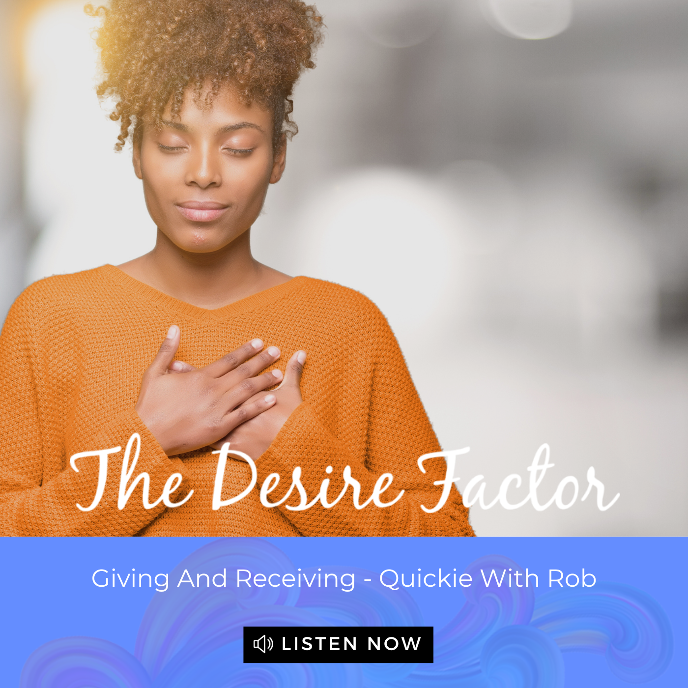 The Desire Factor
