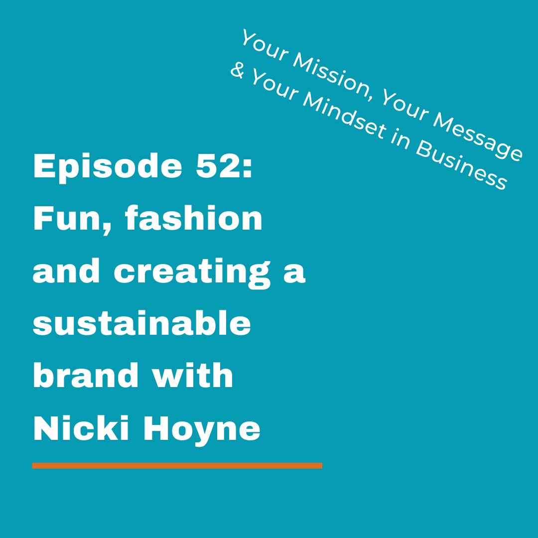 Your Mission, Your Message and Your Mindset in Business