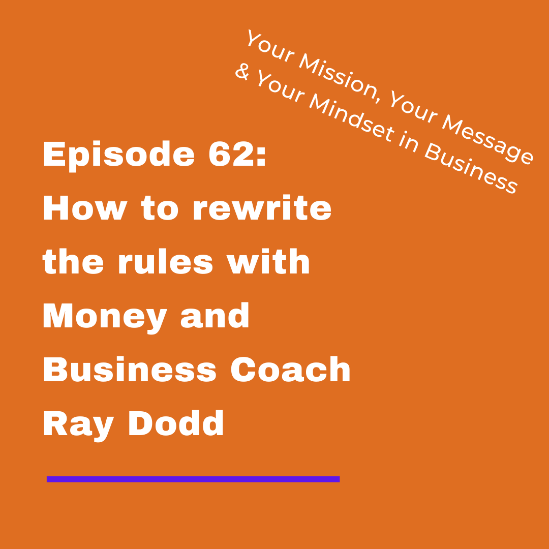 Your Mission, Your Message and Your Mindset in Business