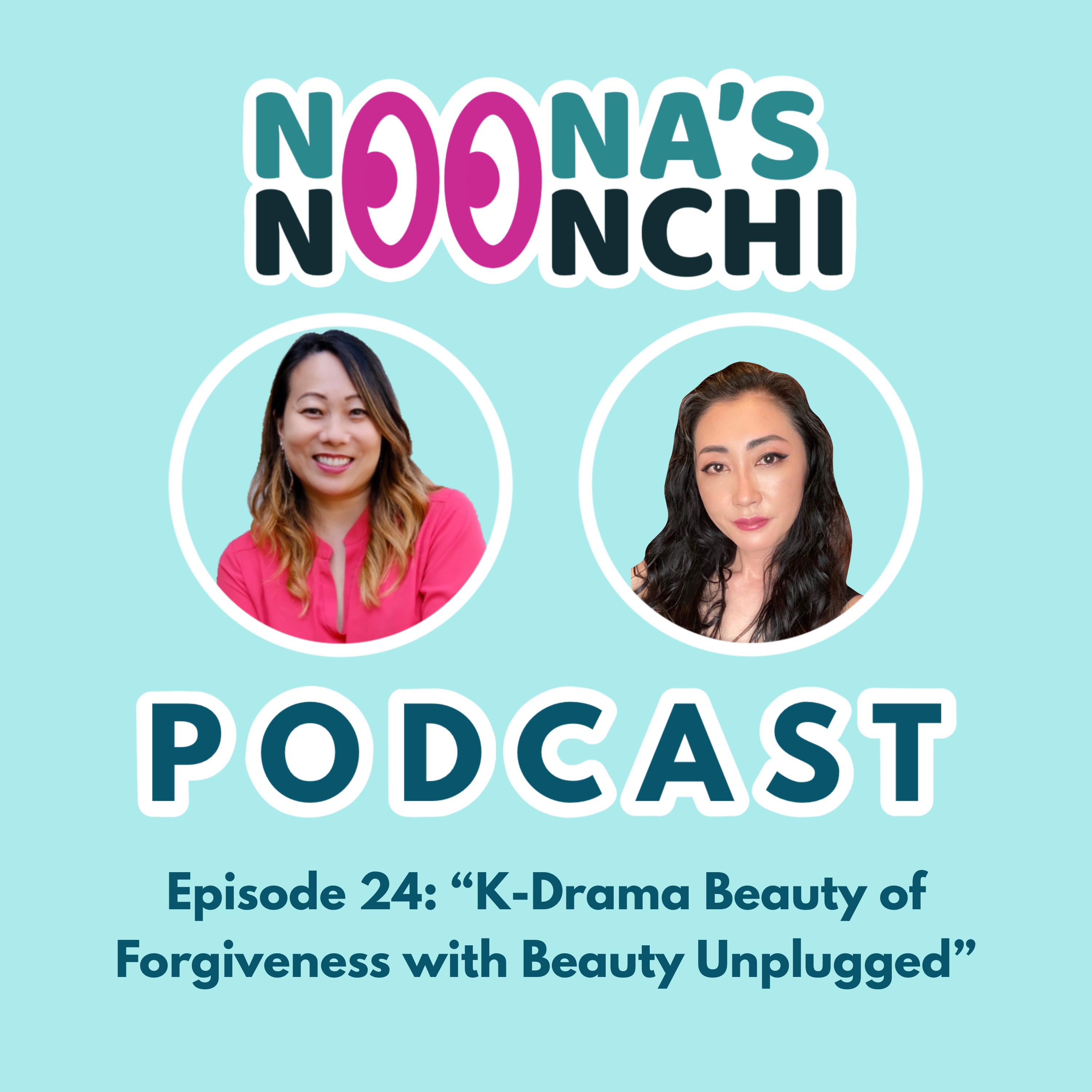Noona\'s Noonchi Podcast