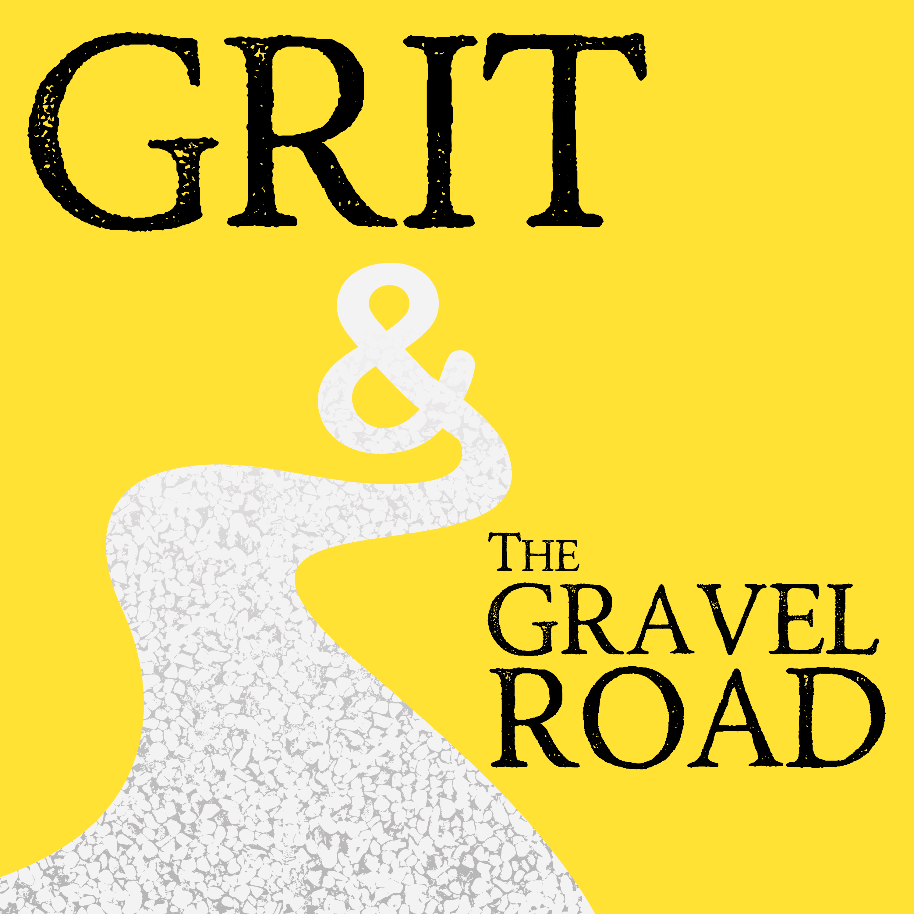 Grit & The Gravel Road