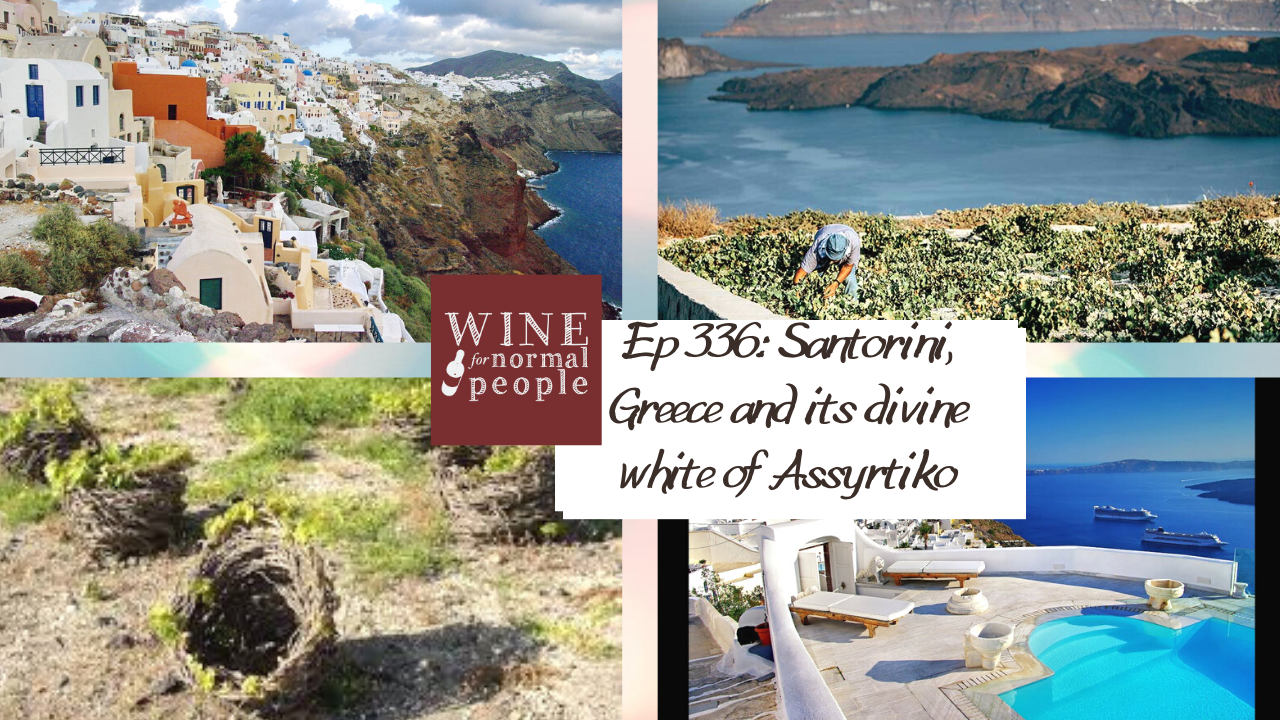 Santorini, Greece and it's divine white of Assyrtiko