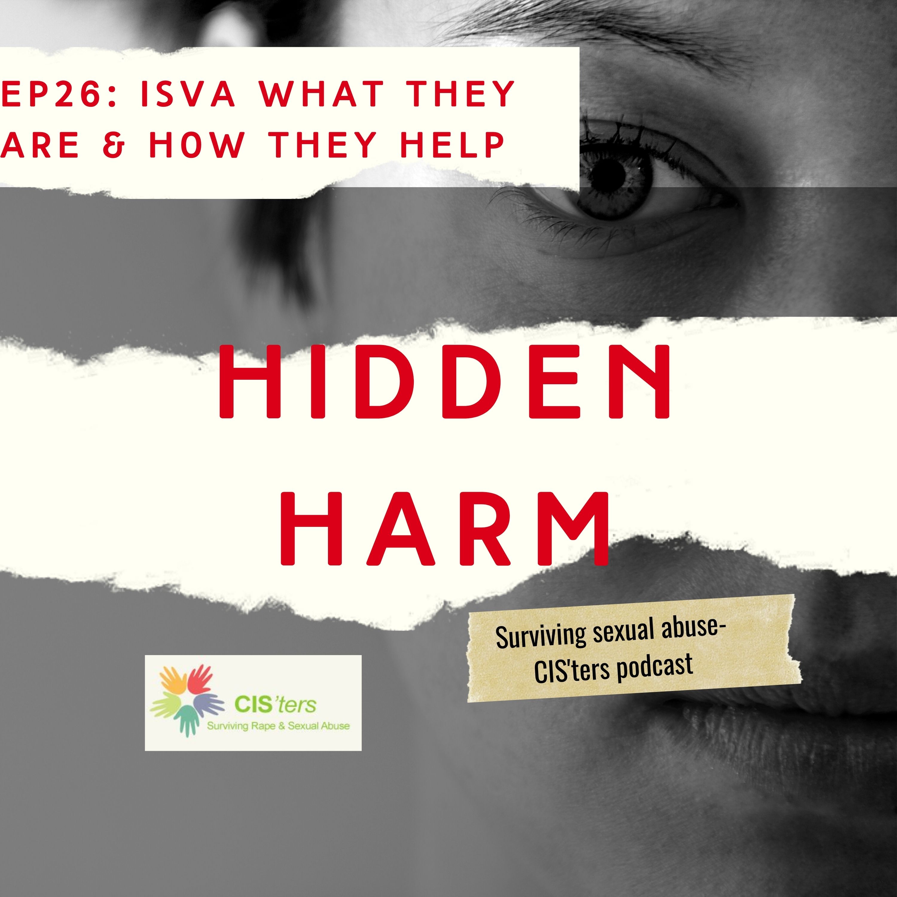 CIS\'ters\' podcast- Hidden Harm