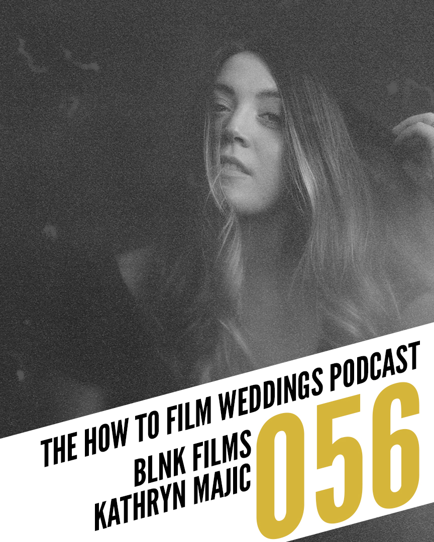 Finding Your Passion Through Adversity with Kathryn Majic of BLNK Films