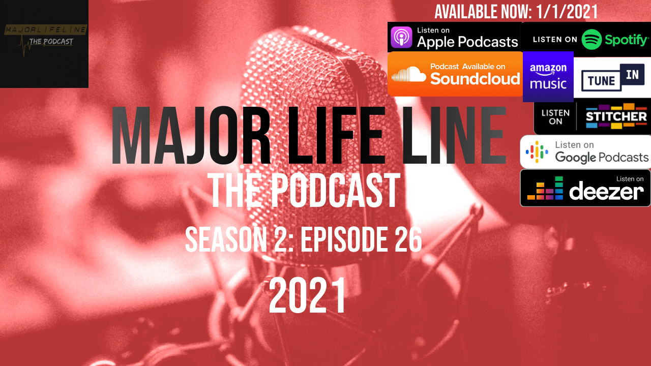 Major Life Line the Podcast
