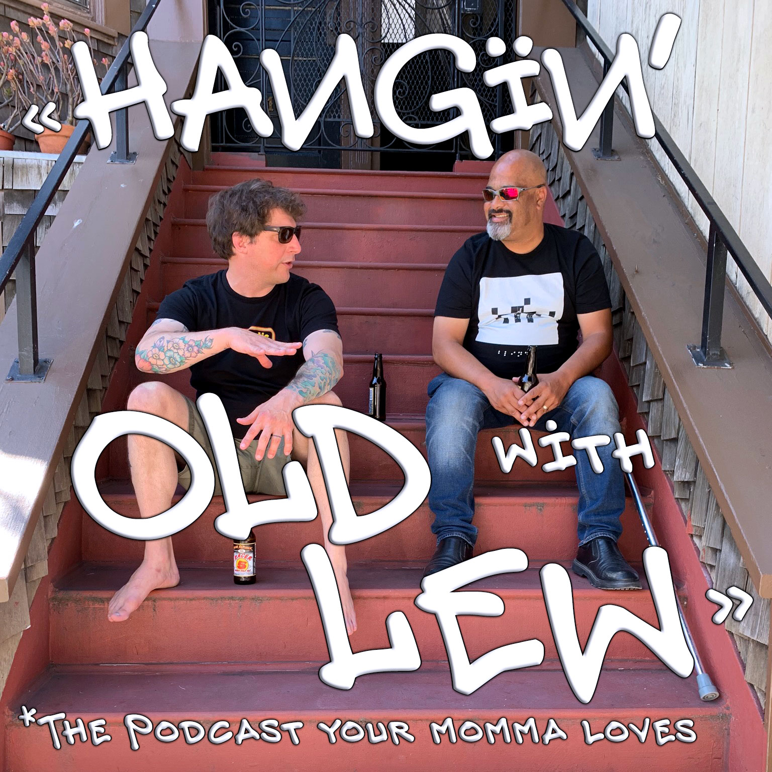 Ep 108 You Re Fired By Hangin With Old Lew The Podcast Your Momma Loves Podchaser