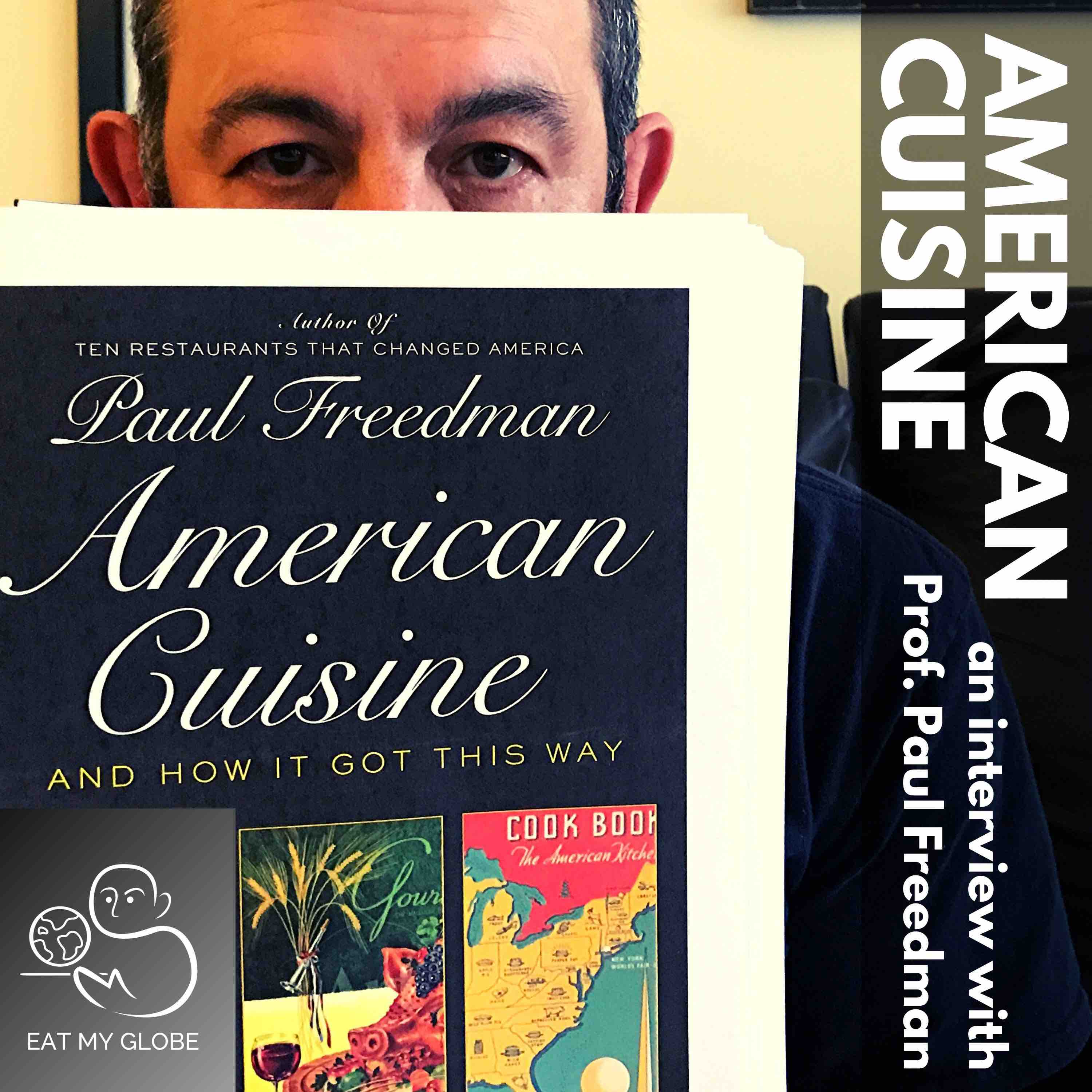 An Interview with Yale Professor and Author Paul Freedman on “American