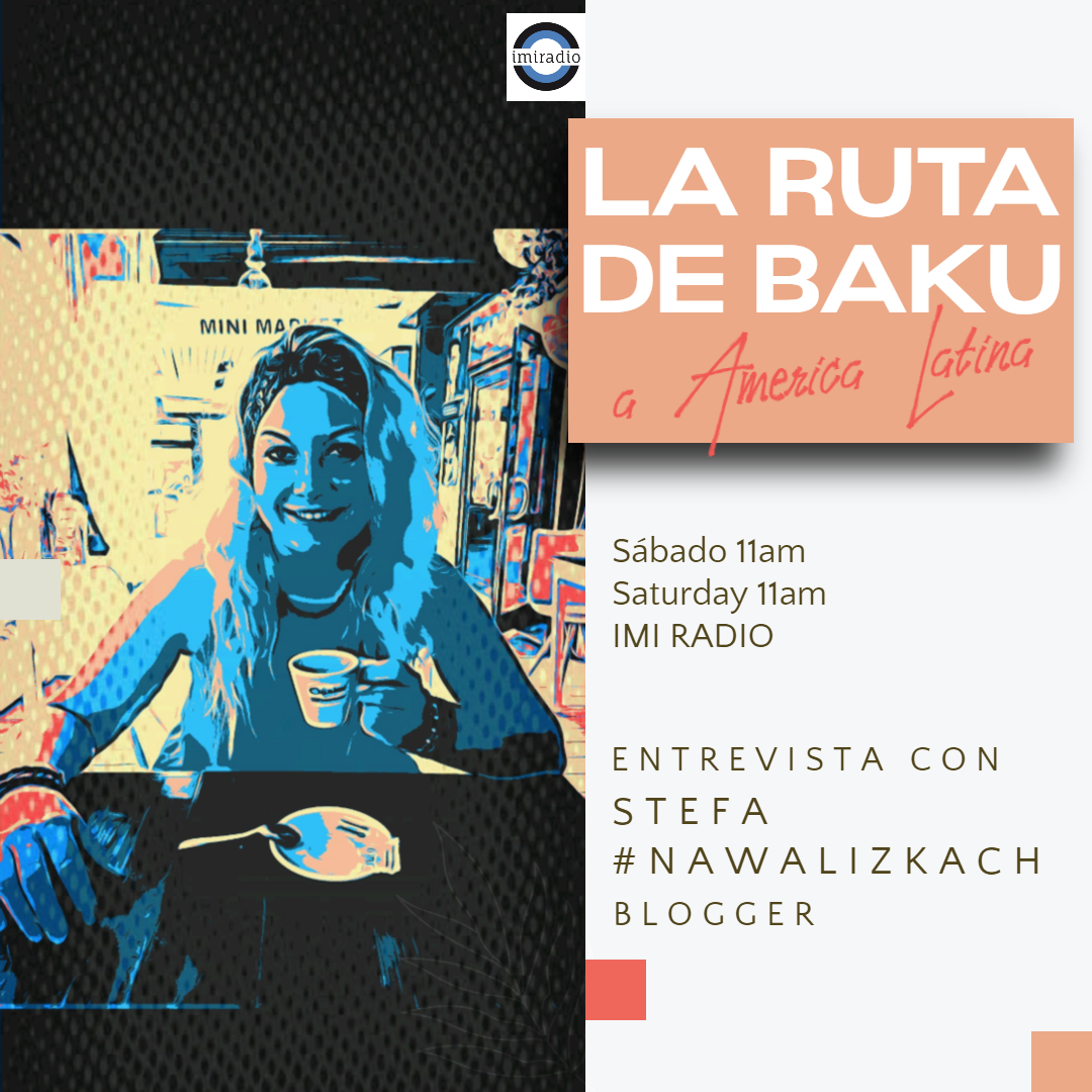 La Ruta de Baku a América Latina