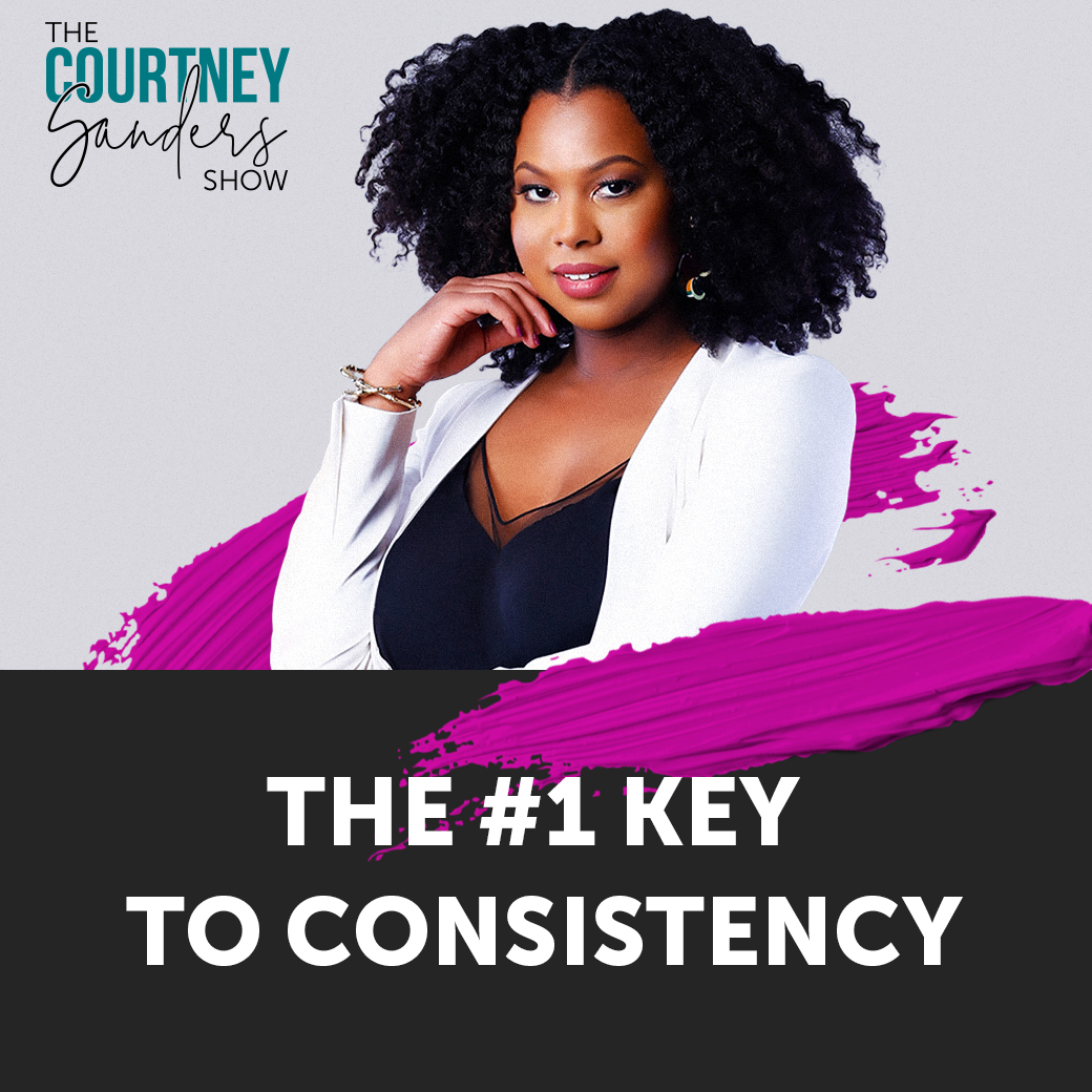 The #1 Key to Consistency