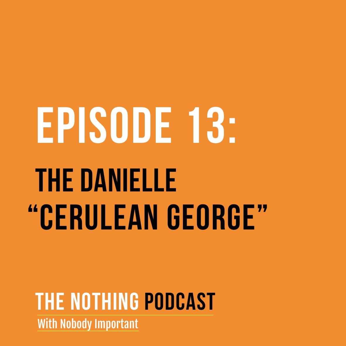 The Nothing Podcast With Nobody Important