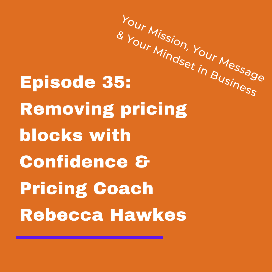Your Mission, Your Message and Your Mindset in Business