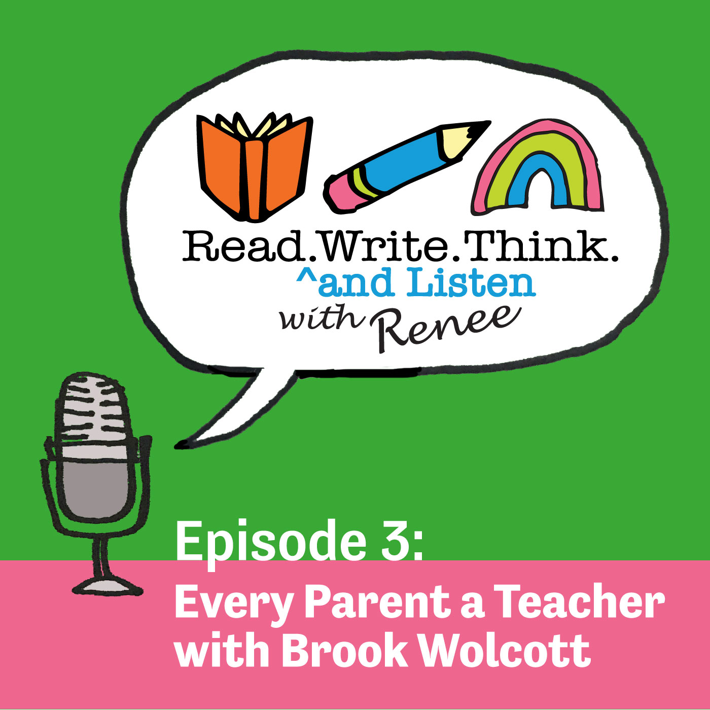 Read Write Think (and Listen) with Renee Podcast