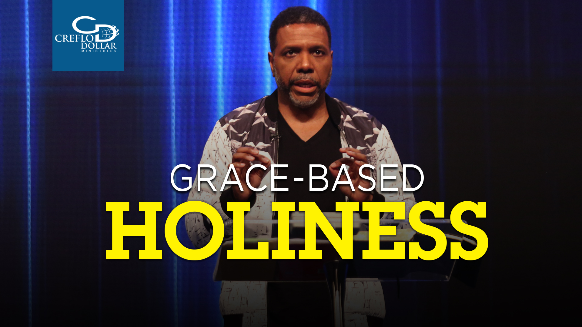 Grace Based Holiness