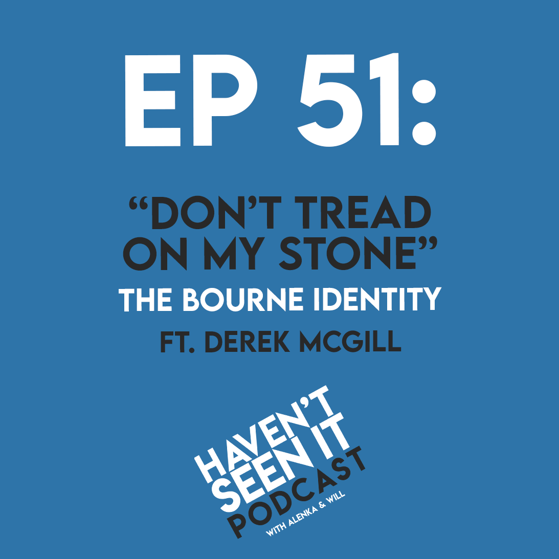 Haven\'t Seen It Podcast
