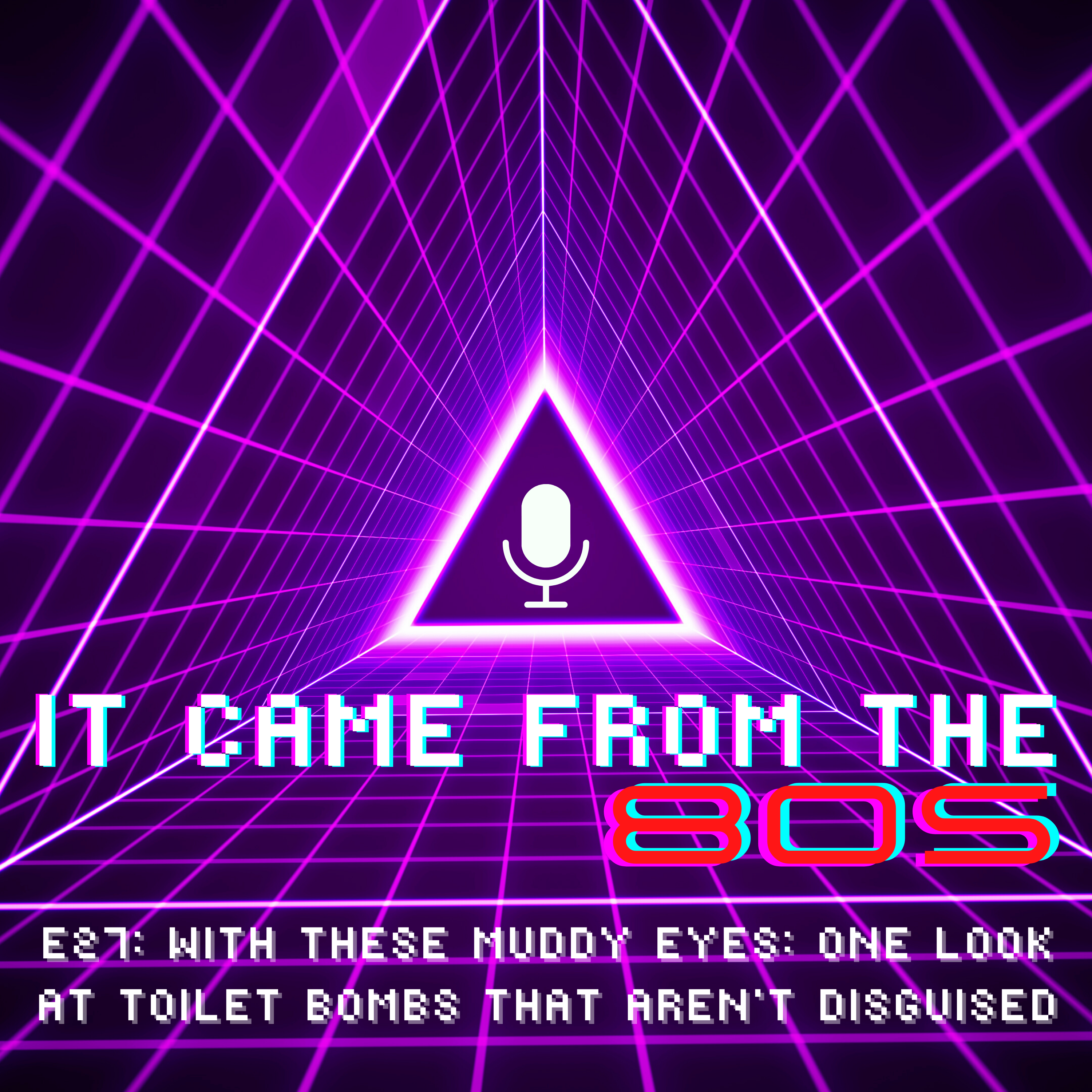 It Came From The 80s