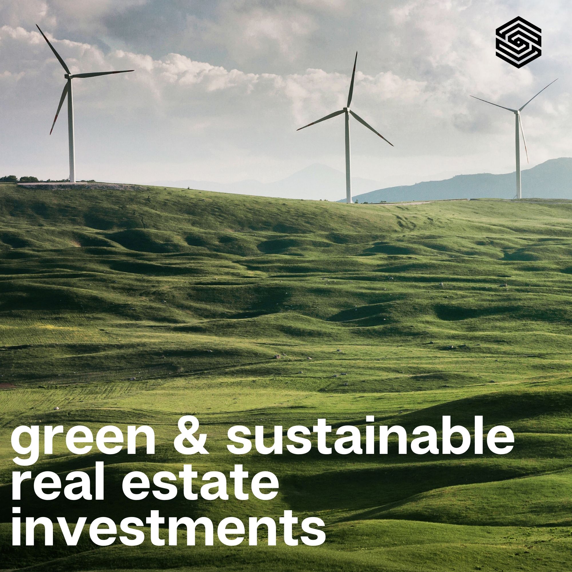 Seven Green & Sustainable Real Estate Investments