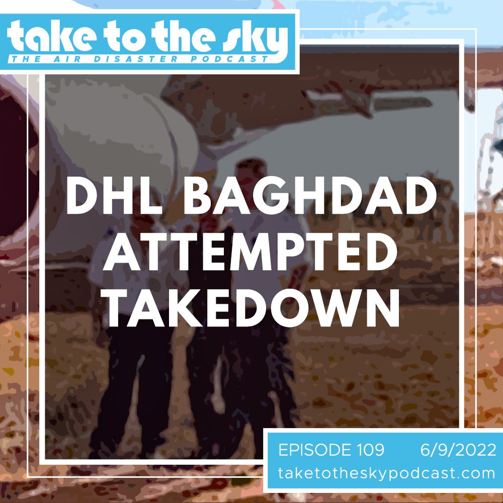 Take to the Sky: the Air Disaster Podcast