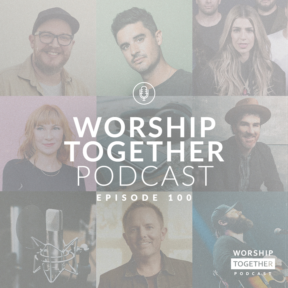 Episode 100 (Joel Houston, Chris Tomlin, Kim Walker-Smith & more)